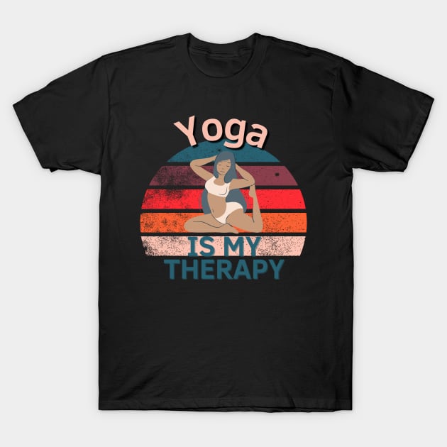 Yoga Is My Therapy T-Shirt by Statement-Designs